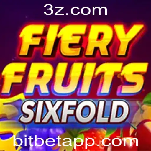 Descubra FieryFruitsSixFold: O Jogo que Reinventa a Experiência de Apostas com BIT BET
